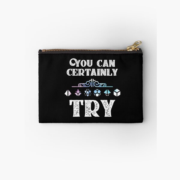 Item preview, You Can Certainly Try Slaying Dragons - DnD Dungeon Tabletop Gift designed and sold by Dressed For  Duty.