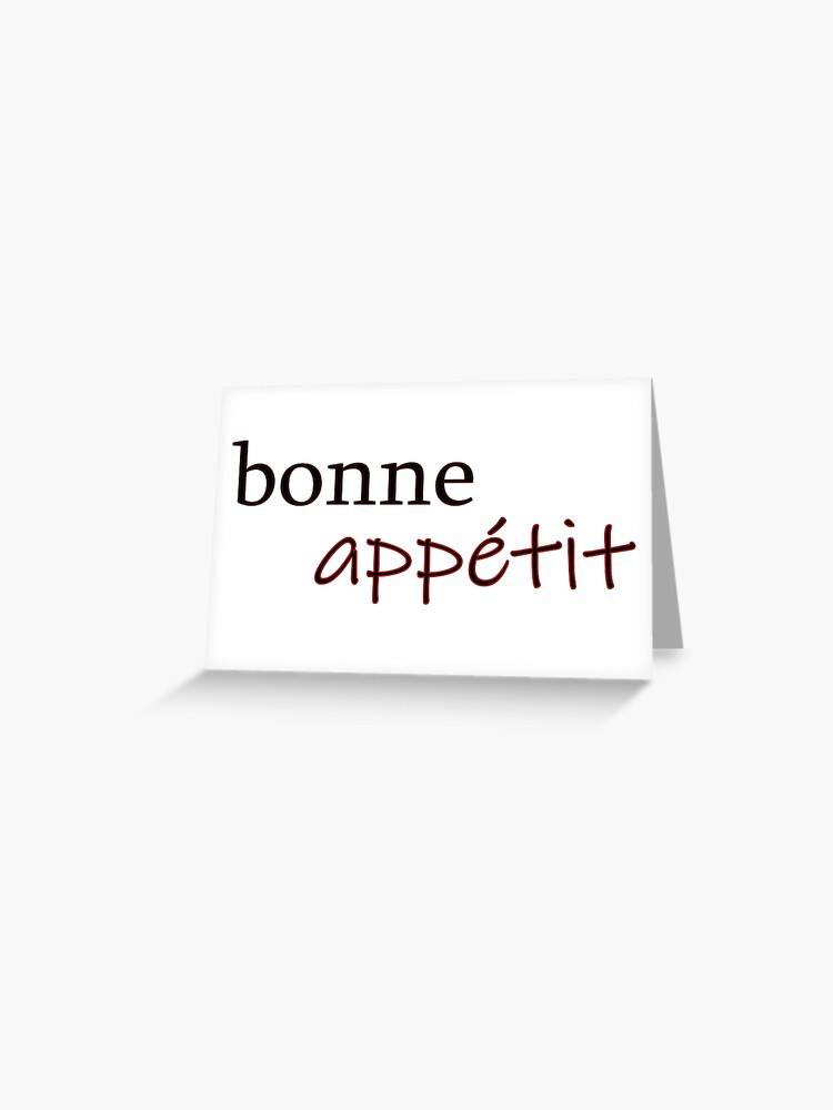 Bonne Appetit Greeting Card By Mystictale Redbubble