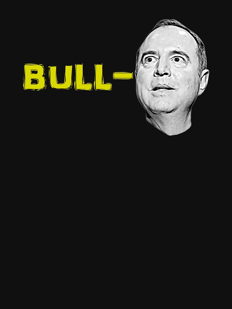 Bull Schiff Shifty Adam Schiff T-Shirt
