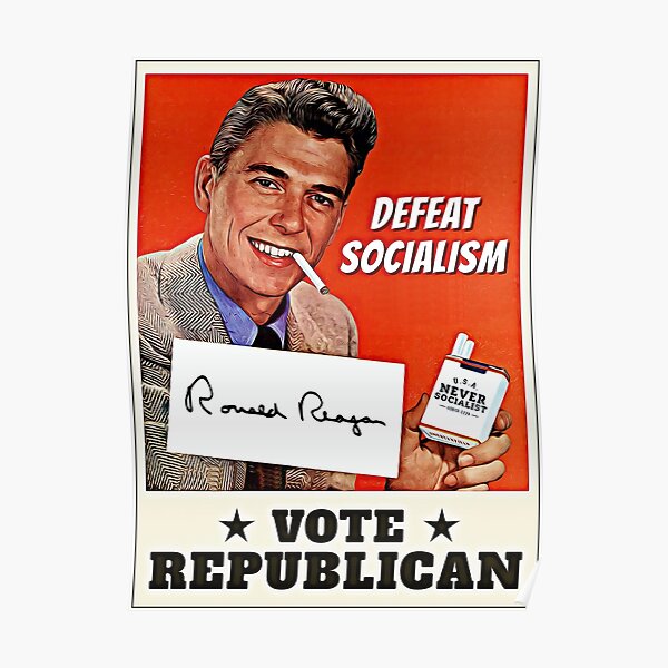 Ronald Reagan Defeat Socialism Vote Republican Poster