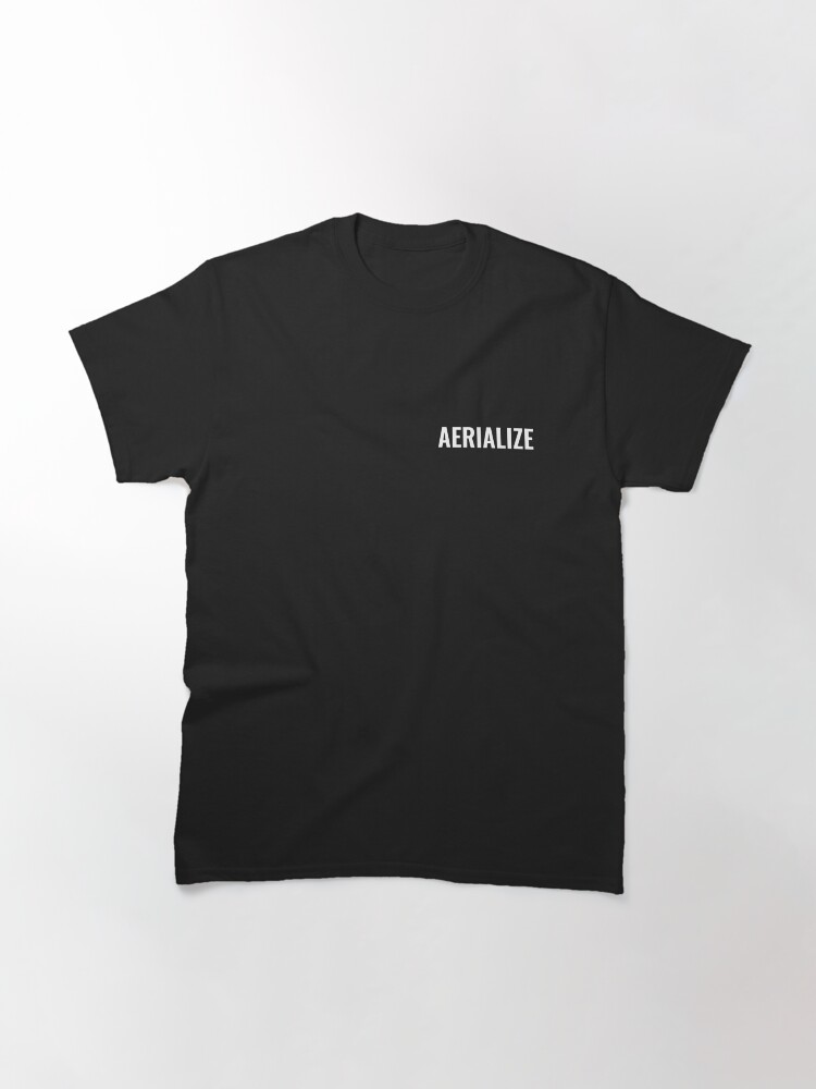 Alternate view of Aerialize Merchandise Classic T-Shirt