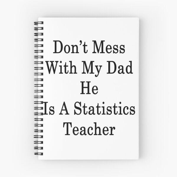 Item preview, Don't Mess With My Dad He Is A Statistics Teacher designed and sold by supernova23.