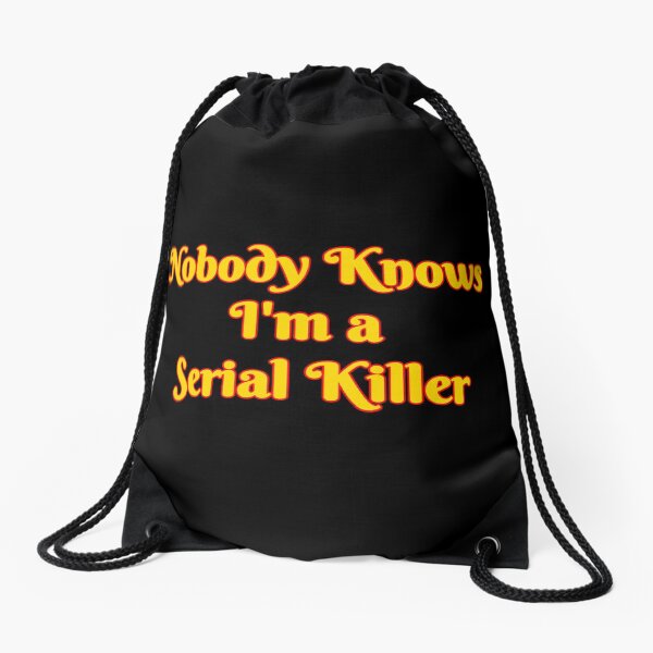 Serial Killer Drawstring Bag