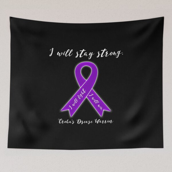Item preview, I Will Stay Strong Win Crohns Disease Warrior design designed and sold by nikkidawn74.