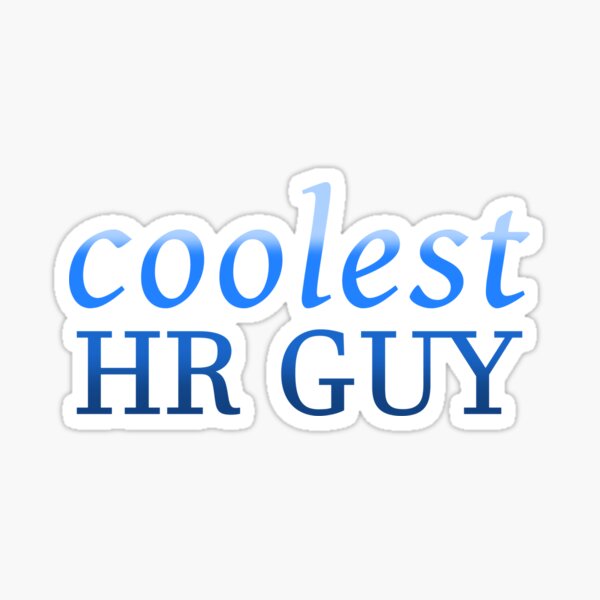 Item preview, Coolest HR Guy designed and sold by ojdart.