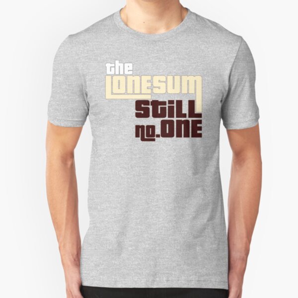The Lone Sum - "Still no.ONE" Slim Fit T-Shirt