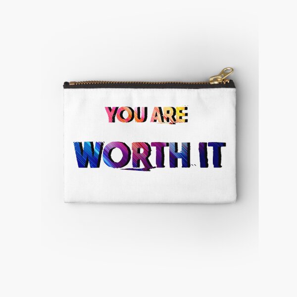 Item preview, YOU ARE WORTH IT  designed and sold by amyskhaleesi.