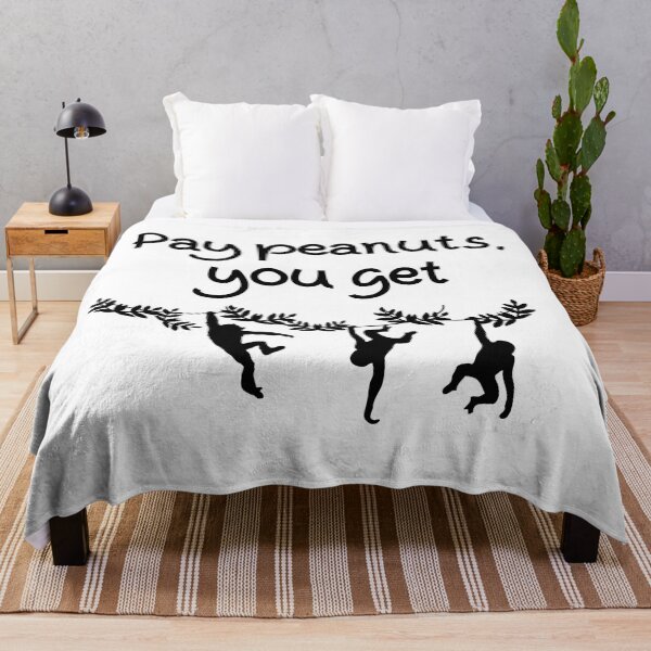 Item preview, Pay Peanuts You Get Monkeys designed and sold by ojdart.