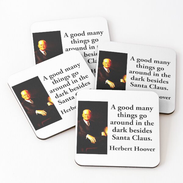 Item preview, A Good Many Things - Herbert Hoover designed and sold by CrankyOldDude.
