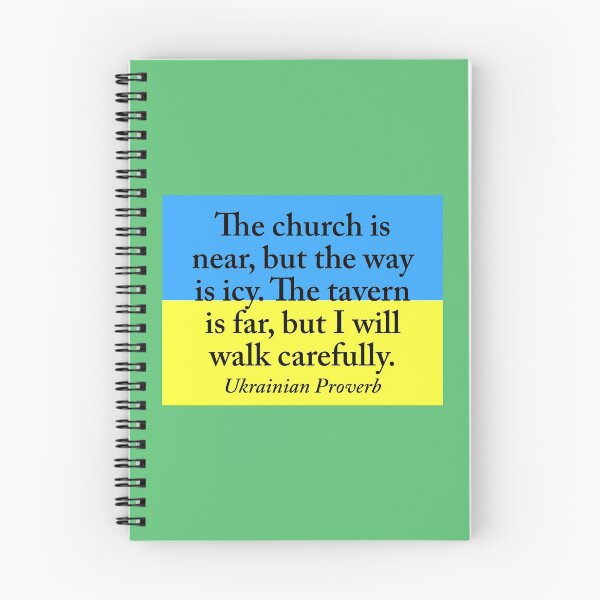 Item preview, The Church Is Near - Ukrainian Proverb designed and sold by CrankyOldDude.