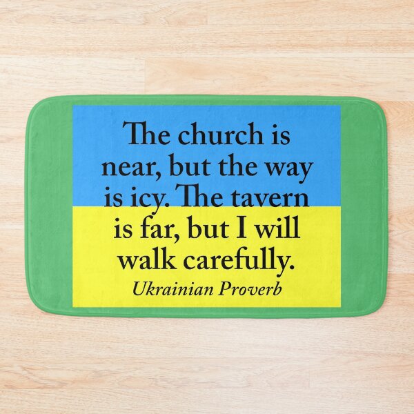 Item preview, The Church Is Near - Ukrainian Proverb designed and sold by CrankyOldDude.