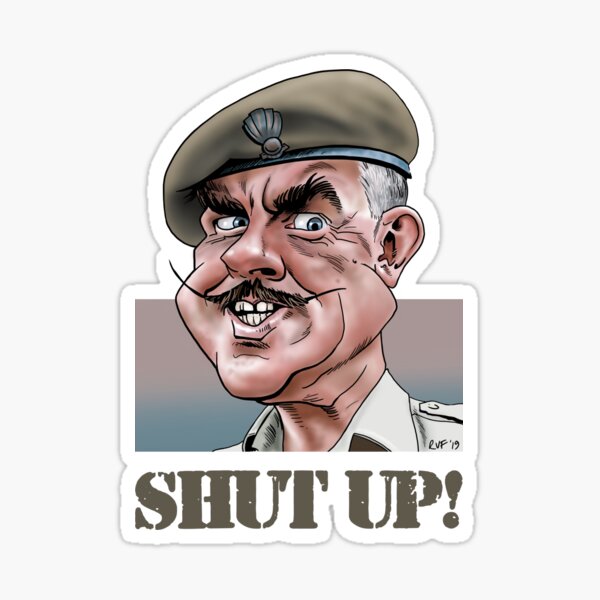Sergeant Major Williams/ Windsor Davies Sticker