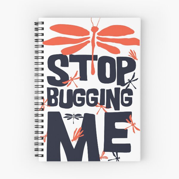 Item preview, stop bugging me designed and sold by maryam madah.