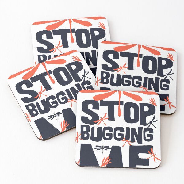 Item preview, stop bugging me designed and sold by maryam madah.