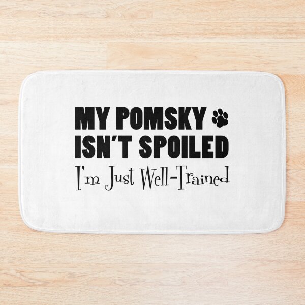 Item preview, Pomsky Isn't Spoiled I'm Just Well Trained Paw Print designed and sold by jaycartoonist.