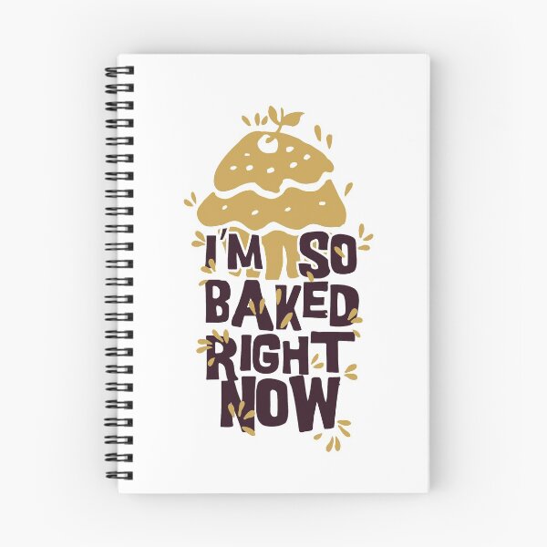 Item preview, i am so baked designed and sold by maryam madah.