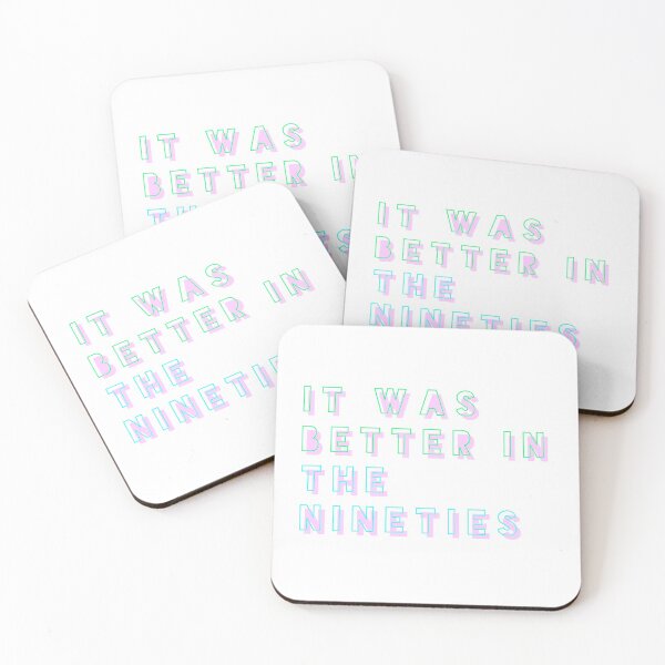 Item preview, It Was Better in the Nineties designed and sold by Minnie777.