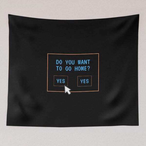 Item preview, Go Home Yes No Cute Funny Gift Sarcastic Happy Fun Introvert Awkward Geek Hipster Silly Inspirational Motivational Birthday Present designed and sold by EpsilonEridani.