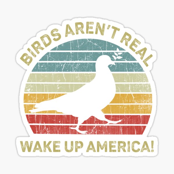 Birds Are Not Real Sticker