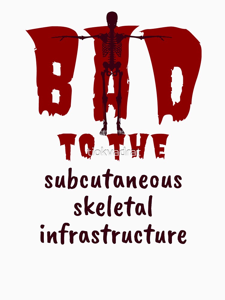 Bad to the Bone. Red Dark. Medical Meme. by tiokvadrat