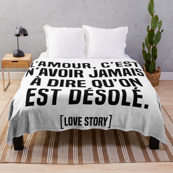 Aperçu de l'œuvre L'amour, c'est n'avoir jamais à dire qu'on est désolé. créée et vendue par fourretout.