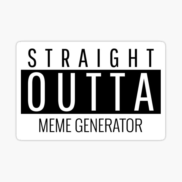 Meme Generator Stickers Redbubble
