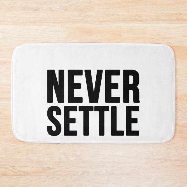 Item preview, Never Settle - White designed and sold by CWolff.