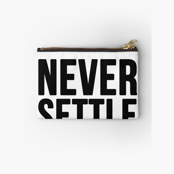 Item preview, Never Settle - White designed and sold by CWolff.