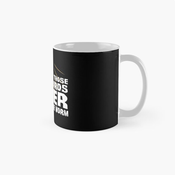 Item preview, Early bird never catch worm designed and sold by OVMEngemann.
