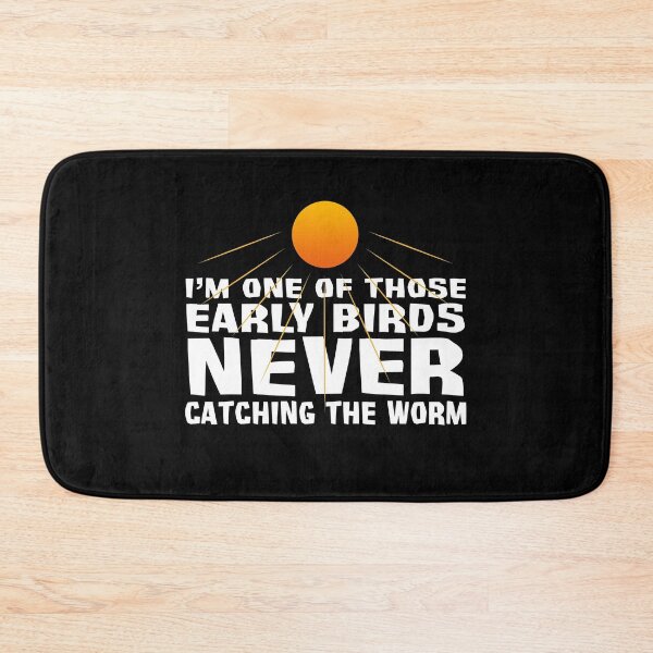 Item preview, Early bird never catch worm designed and sold by OVMEngemann.