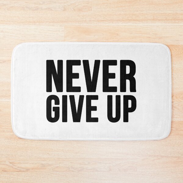 Item preview, Never Give Up - White designed and sold by CWolff.