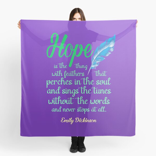 Hope is the thing with feathers Literary Scarf Emily Dickinson Book Scarf