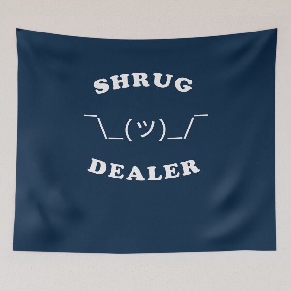 Item preview, Shrug Dealer designed and sold by Yipptee Shirts.