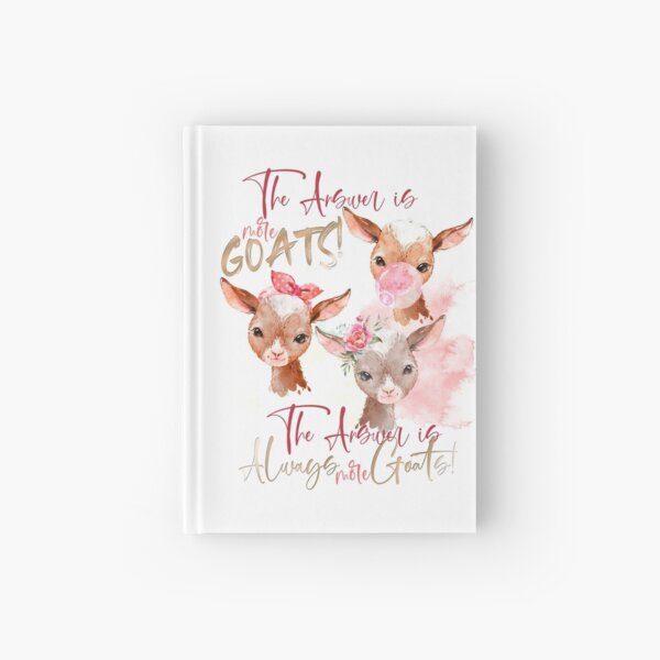 The Answer Is More Goats Watercolor Hardcover Journal