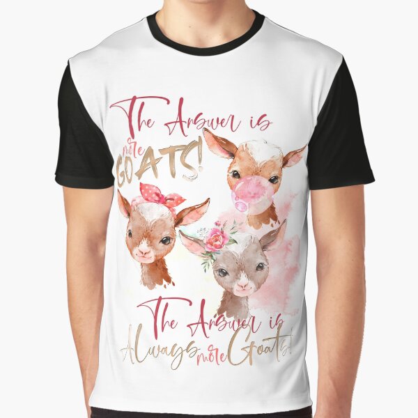 The Answer Is More Goats Watercolor Graphic T-Shirt