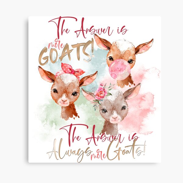 The Answer Is More Goats Watercolor Canvas Print