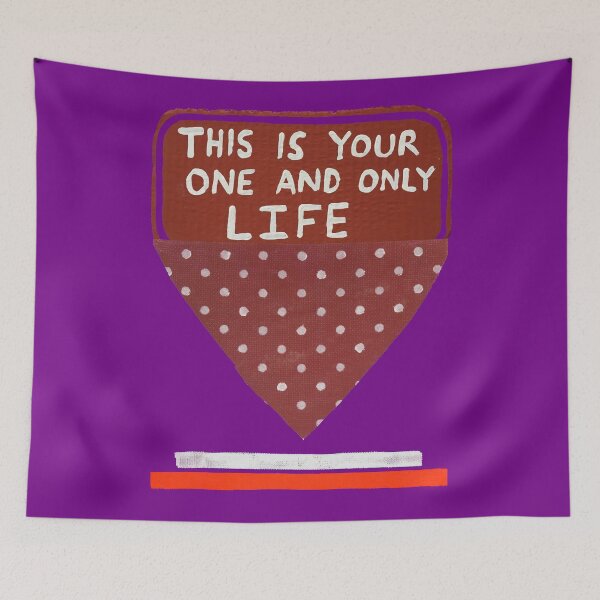 Item preview, This is your one and only life designed and sold by DeDesign Collective.