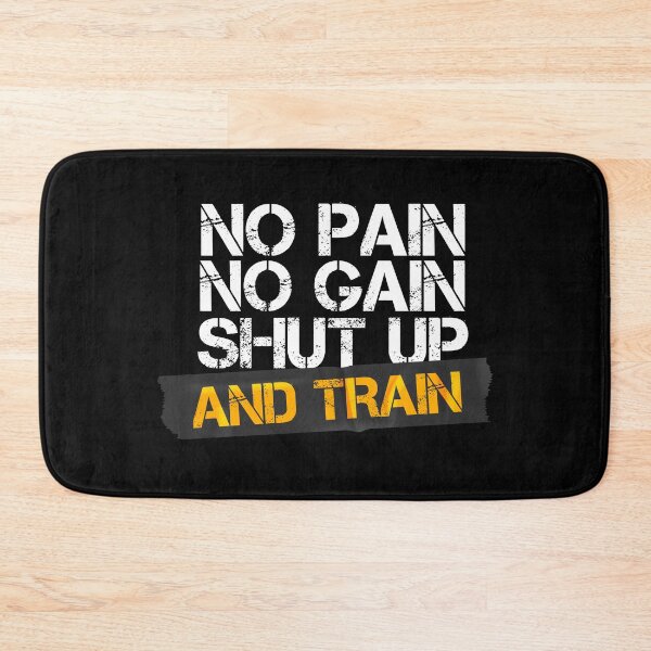 Item preview, No pain no gain shut up and train designed and sold by Urosek.