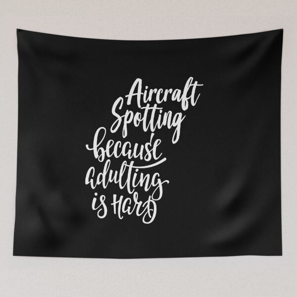 Item preview, Aircraft Spotting  Because Adulting Is Hard designed and sold by ProjectX23.
