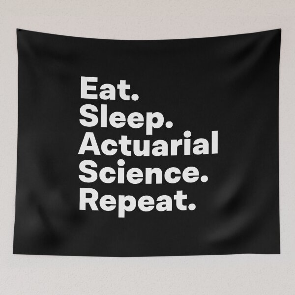 Item preview, Eat Sleep Actuarial Science Repeat designed and sold by teesaurus.