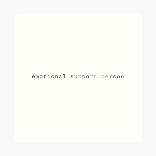 Item preview, emotional support person designed and sold by k dono.