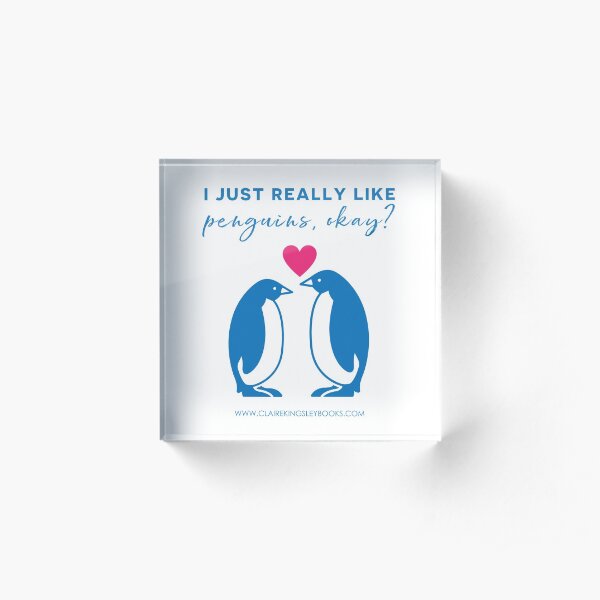 I just really like penguins, okay? Acrylic Block