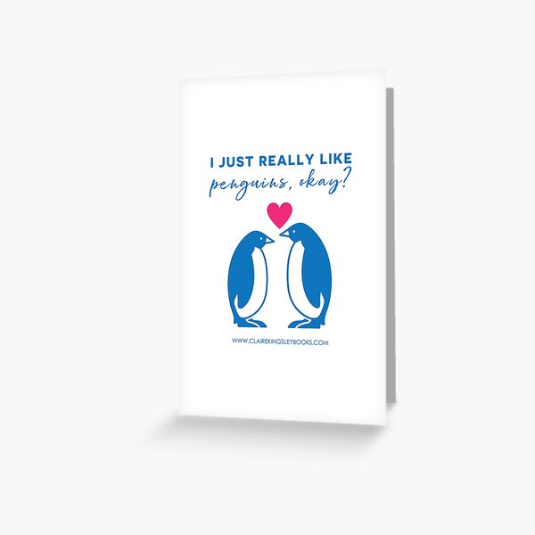 I just really like penguins, okay? Greeting Card