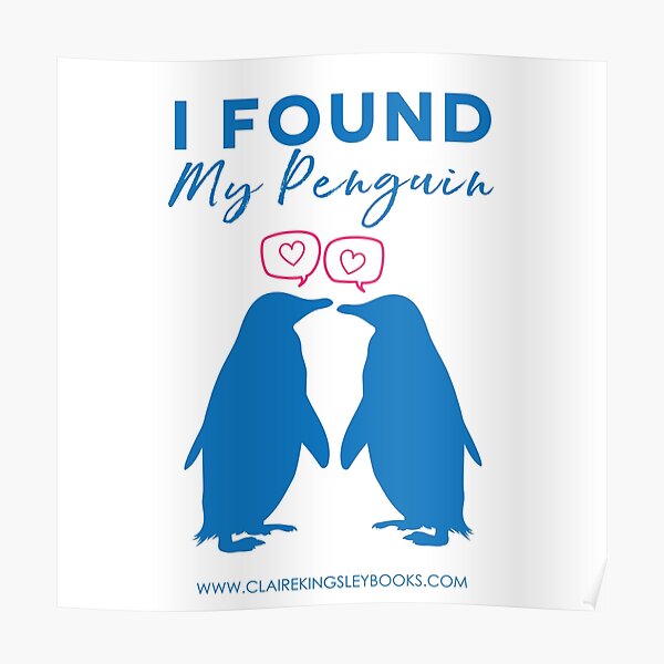 I Found My Penguin Poster