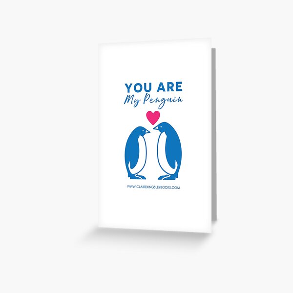 You Are My Penguin Greeting Card