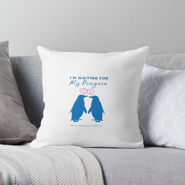 I'm Waiting For My Penguin Throw Pillow