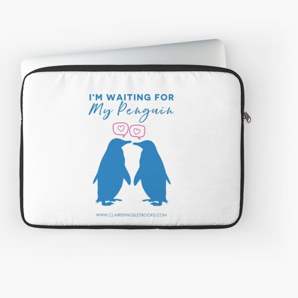 I'm Waiting For My Penguin Laptop Sleeve