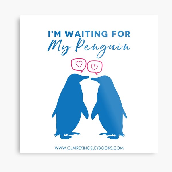 I'm Waiting For My Penguin Metal Print