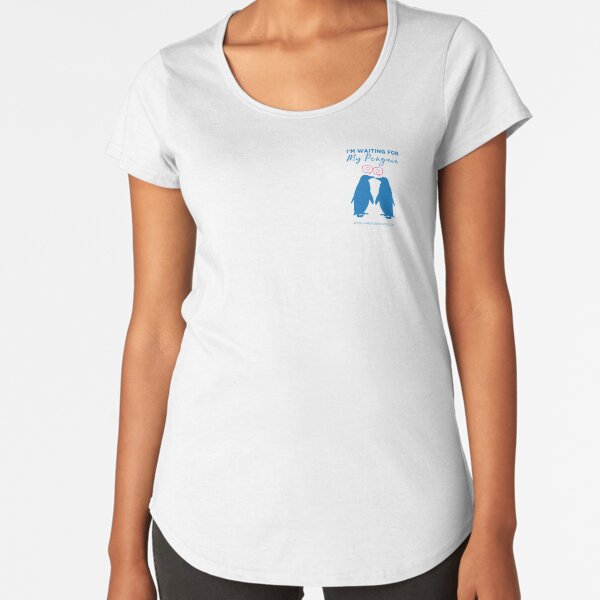 I'm Waiting For My Penguin Premium Scoop T-Shirt