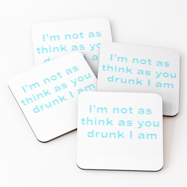 Item preview, I'm not as think as you drunk I am  designed and sold by sappy187.